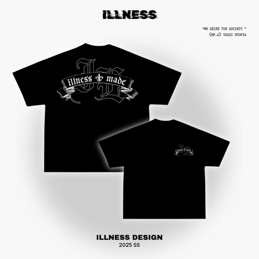 ILLNESS MADE TEE 25ss [BLACK]